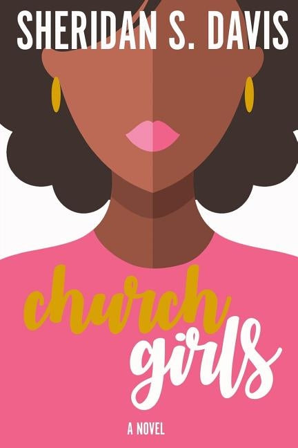 Church Girls by Davis, Sheridan S.