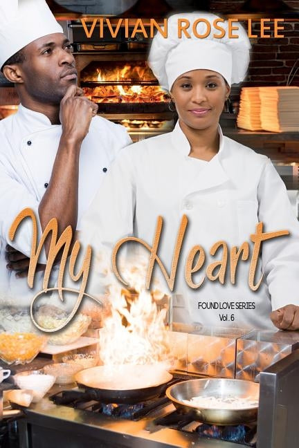 My Heart by Lee, Vivian Rose