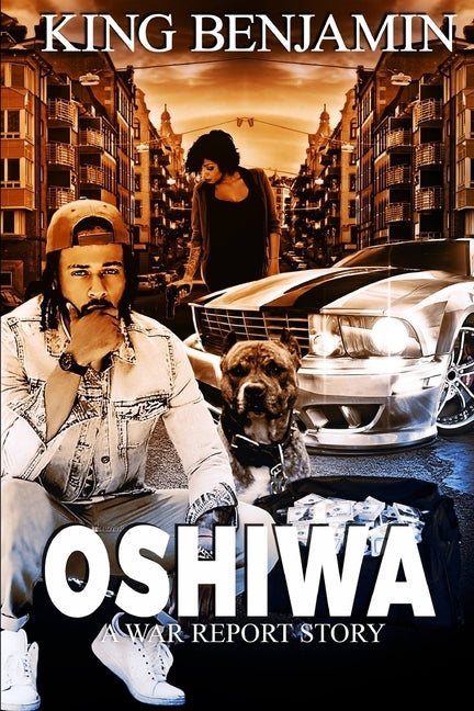 Oshiwa: A War Report Story by Benjamin, King