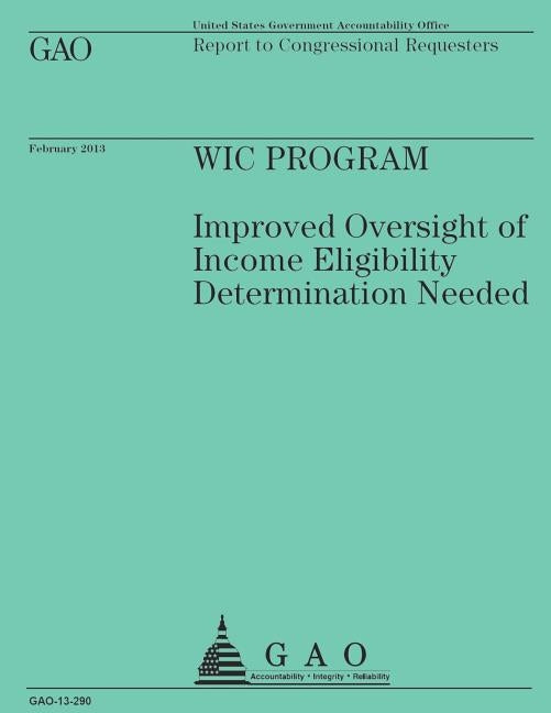 Report to Congressional Requesters: Wic Program by U. S. Government Accountability Office