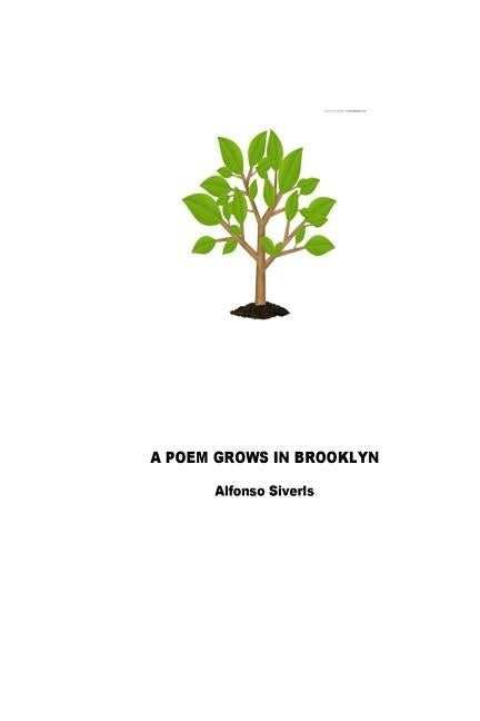 A Poem Grows In Brooklyn by Siverls, Alfonso