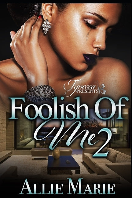 Foolish of Me 2 by Marie, Allie