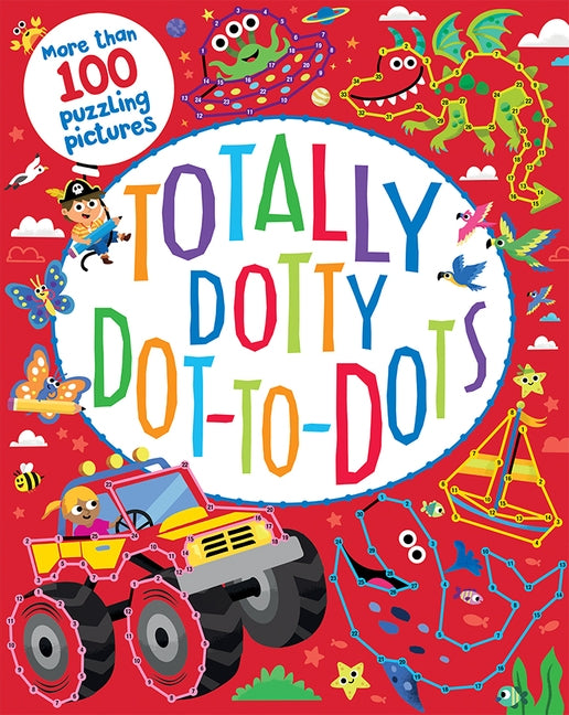 Totally Dotty Dot-To-Dots by Parragon Books