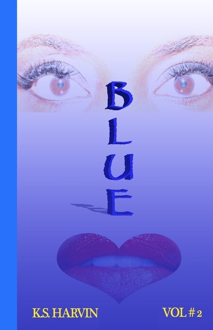 Blue Vol # 2: volume # 2 by Harvin, K. S.