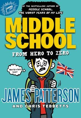 From Hero to Zero by Patterson, James