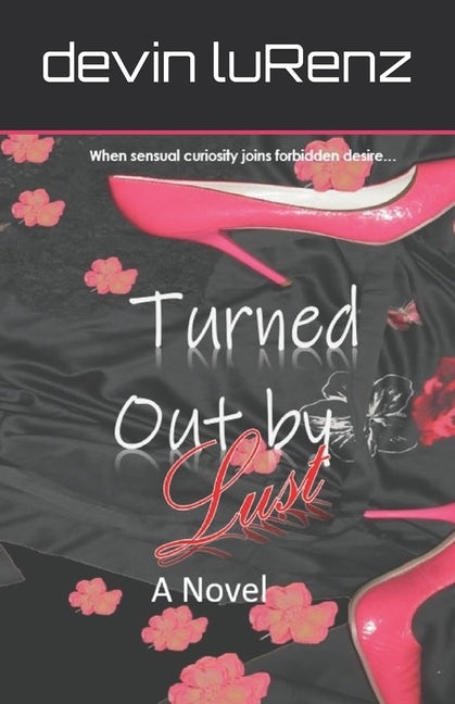 Turned Out By Lust by Foster, Preston