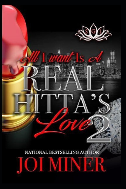All I Want Is A Real Hitta's Love 2 by Miner, Joi