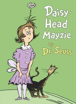 Daisy-Head Mayzie by Dr Seuss