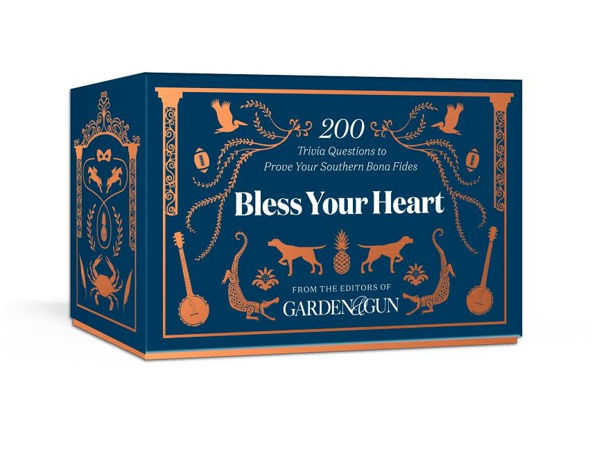 Bless Your Heart: 200 Trivia Questions to Prove Your Southern Know-How by Editors of Garden &. Gun