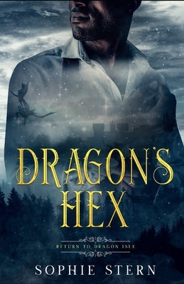 Dragon's Hex: A Fake Marriage Dragon-Shifter Romance by Stern, Sophie