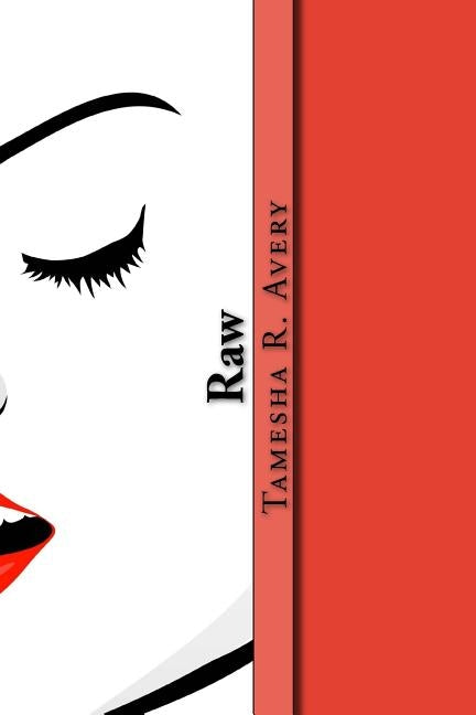 Raw by Avery, Tamesha R.