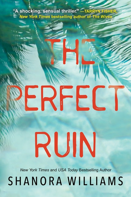 The Perfect Ruin by Williams, Shanora
