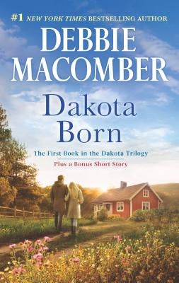 Dakota Born: An Anthology by Macomber, Debbie