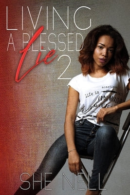 Living a Blessed Lie 2 by Nell, She