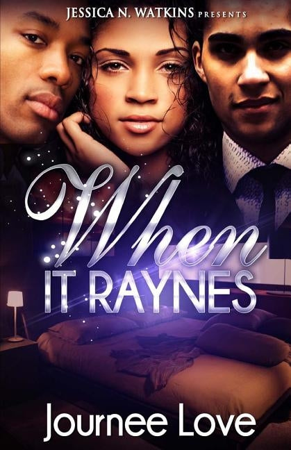When It Raynes by Love, Journee
