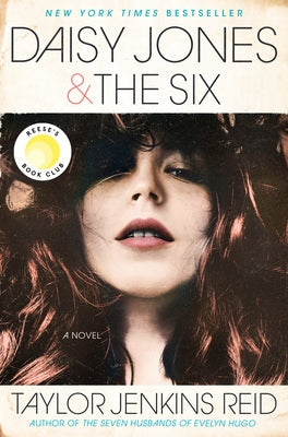 Daisy Jones & the Six by Reid, Taylor Jenkins