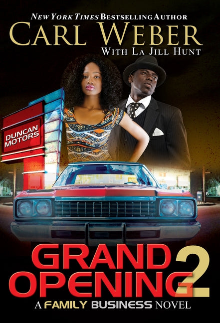 Grand Opening 2: A Family Business Novel by Weber, Carl