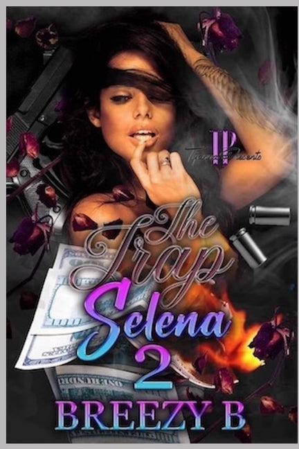 The Trap Selena 2 by B, Breezy