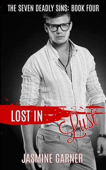 Lost in Lust by Garner, Jasmine