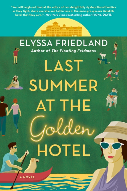Last Summer at the Golden Hotel by Friedland, Elyssa