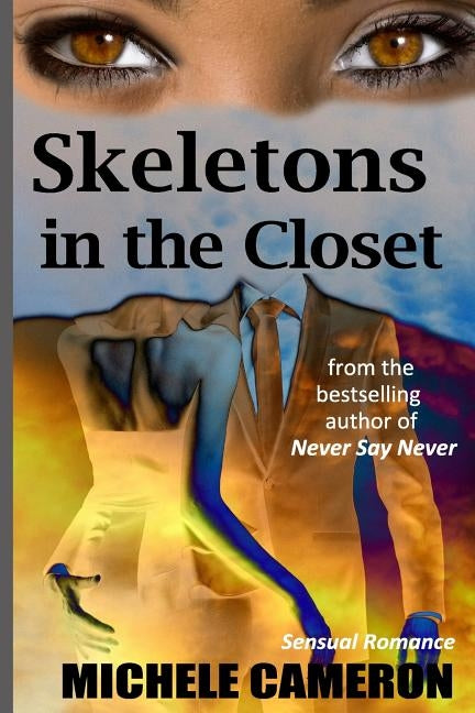 Skeletons in the Closet by Cameron, Michele Denise