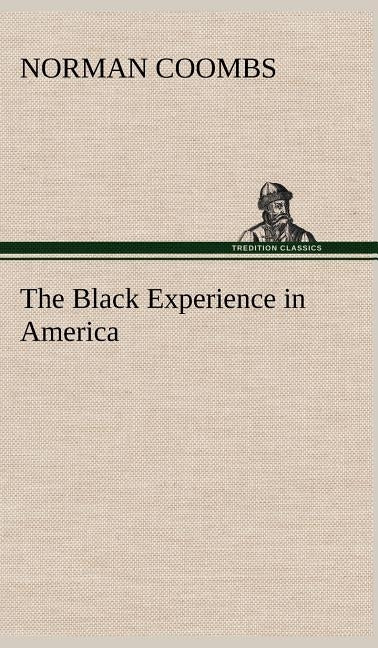 The Black Experience in America by Coombs, Norman