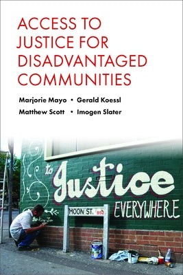 Access to Justice for Disadvantaged Communities by Mayo, Marjorie