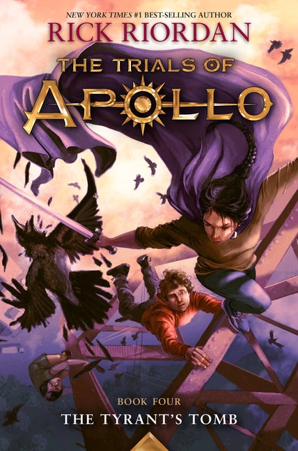 The Tyrant's Tomb (the Trials of Apollo, Book Four) by Riordan, Rick