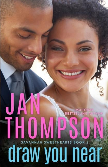 Draw You Near: A Multiethnic Christian Romance by Thompson, Jan