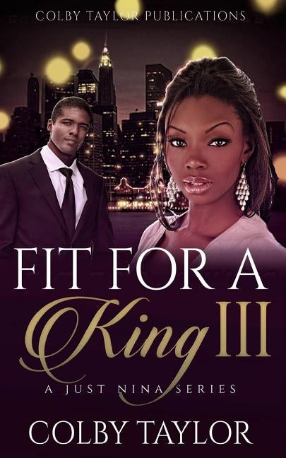 Fit For a King 3 by Taylor, Colby