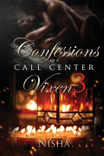 Confessions of a Call Center Vixen 3 by Brown, Nisha
