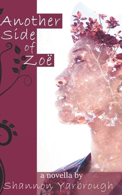 Another Side of Zoë by Yarbrough, Shannon