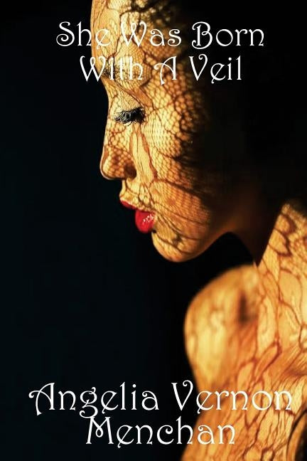 She Was Born With A Veil by Menchan, Maurice Kenneth