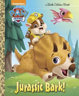 Jurassic Bark! (Paw Patrol) by James, Hollis