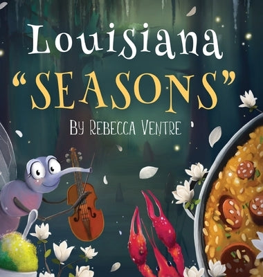 Louisiana Seasons by Ventre, Rebecca