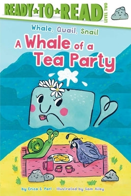 A Whale of a Tea Party: Ready-To-Read Level 2 by Perl, Erica S.