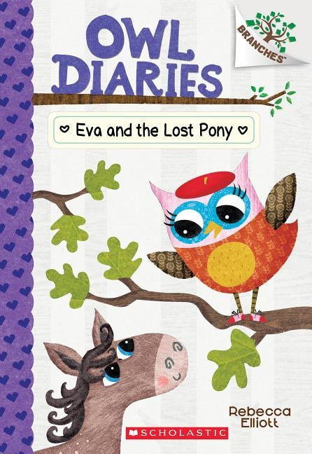Eva and the Lost Pony: A Branches Book (Owl Diaries #8), Volume 8 by Elliott, Rebecca