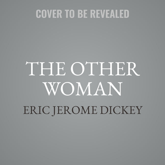 The Other Woman by Dickey, Eric Jerome
