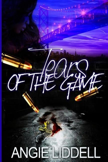 Tears of The Game by Liddell, Angie
