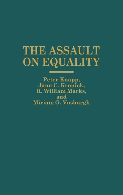 The Assault on Equality by Kronick, Jane C.