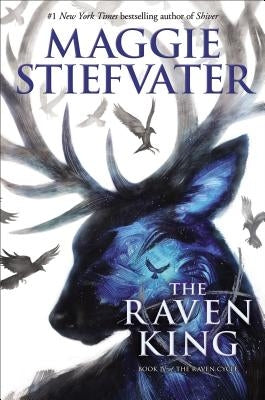 The Raven King (the Raven Cycle, Book 4), 4 by Stiefvater, Maggie