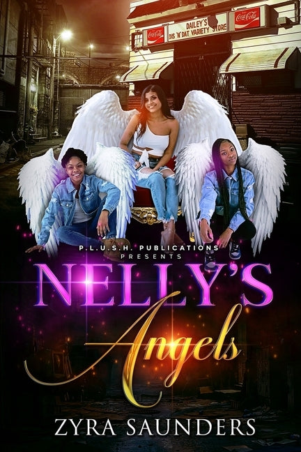 Nelly's Angels by Saunders, Zyra