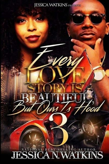 Every Love Story Is Beautiful, But Ours Is Hood 3: The Savage Brothers by Watkins, Jessica N.