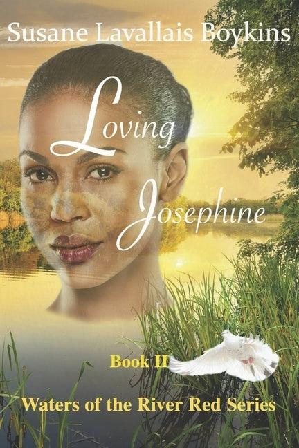Loving Josephine by Boykins, Susane Lavallais