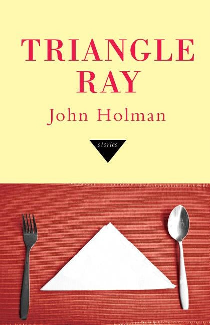Triangle Ray by Holman, John