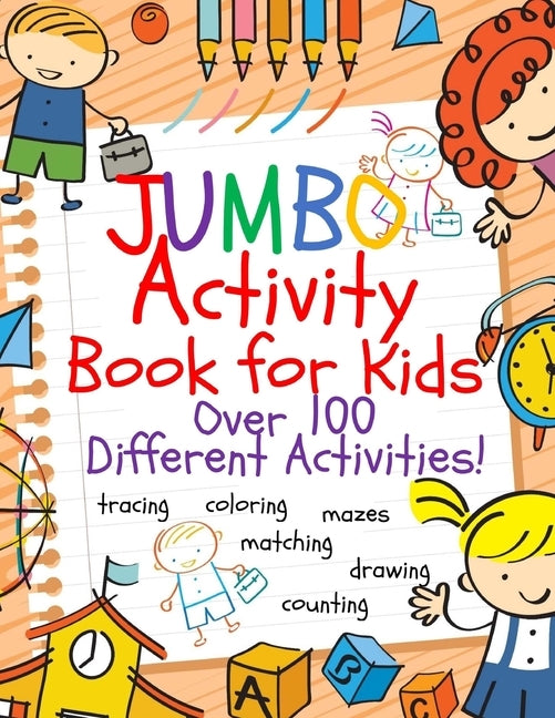 Jumbo Activity Book for Kids: Jumbo Coloring Book and Activity Book in One: Giant Coloring Book and Activity Book for Pre-K to First Grade by Books, Busy Hands