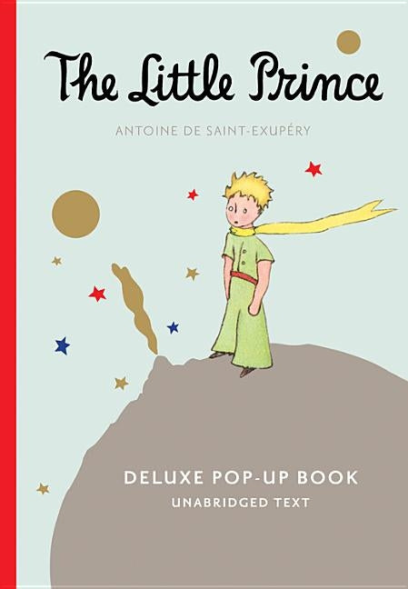 The Little Prince Deluxe Pop-Up Book by de Saint-Exupéry, Antoine