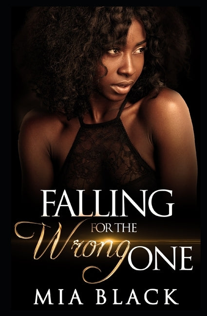 Falling For The Wrong One by Black, Mia