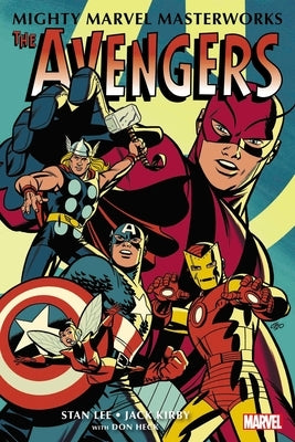 Mighty Marvel Masterworks: The Avengers Vol. 1: The Coming of the Avengers by Lee, Stan