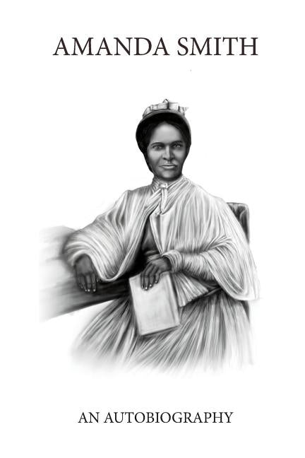 Amanda Smith by Smith, Amanda Berry